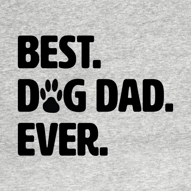 Best Dog Dad Ever Dog Lover Gifts TShirt TeePublic
